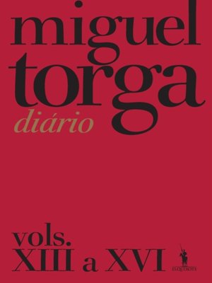 cover image of Miguel Torga--Diário--Vols. XIII a XVI